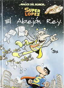 MAGOS DEL HUMOR SUPERLOPEZ 148 - EL ABEJON REY