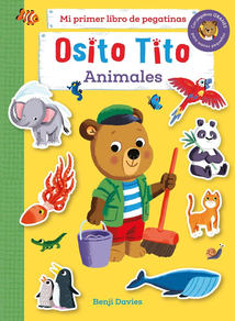 OSITO TITO- ANIMALES - MI PRIMER LIBRO DE PEGATINAS