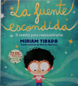 FUENTE ESCONDIDA, LA - EL CUENTO PARA REENCONTRARTE