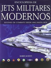 ENCICLOPEDIA DE JETS MILITARES MODERNOS