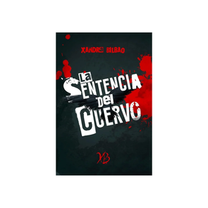 LA SENTENCIA DEL CUERVO de XANDRA BILBAO