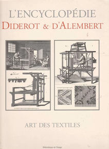 DIDEROT ET D 'ALEMBERT - ART DES TEXTILES