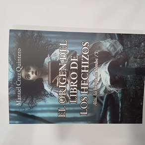 EL ORIGEN DEL LIBRO DE LOS HECHIZOS de MANUEL CRUZ QUINTERO