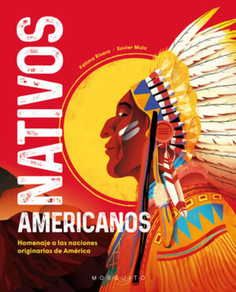 NATIVOS AMERICANOS - HOMENAJE A LAS NACIONES ORIGINARIAS DE AMERICA
