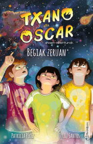 TXANO ETA OSCAR - BEGIAK ZERUAN