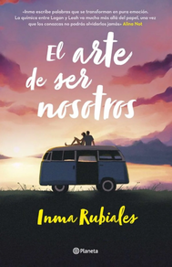Libro El arte de ser nosotros de Inma Rubiales. Edición especial con capítulos inéditos