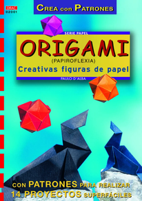 ORIGAMI (PAPIROFLEXIA) - CREATIVAS FIGURAS DE PAPEL
