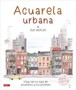 ACUARELA URBANA - VIAJA CON TU CAJA DE ACUARELAS Y TUS PINCELES