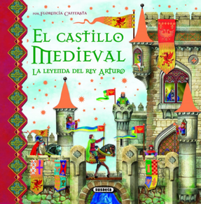 EL CASTILLO MEDIEVAL: LA LEYENDA DEL REY ARTURO