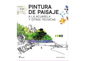 PINTURA DE PAISAJE - A LA ACUARELA Y OTRAS TECNICAS