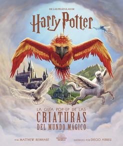 HARRY POTTER - LA GUIA DE POP UP DE LAS CRIATURAS