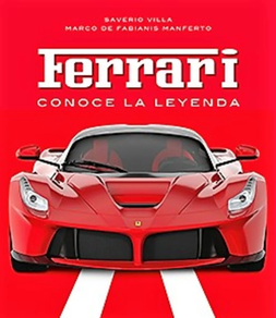 FERRARI. LEGENDA EZAGUTU
