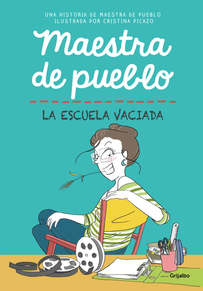 LA ESCUELA VACIADA - maestra de pueblo