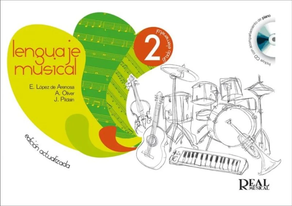 Libro Musica: Lenguaje musical 2 Edicion actualizada Lopez Arenosa, Oliver Pildain Edit Real Musical