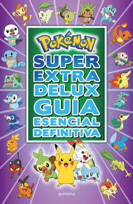 POKEMON SUPER EXTRA DELUX GUIA ESENCIAL DEFINITIVA