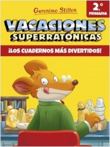 Vacaciones Superratónicas 2 GERONIMO STILTON
