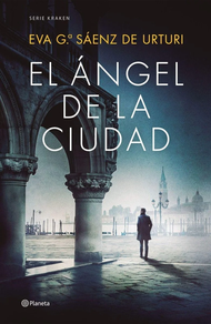 Libro El Ángel de la ciudad de Eva Gª Sáenz de Urturi