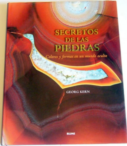 SECRETOS DE LAS PIEDRAS: COLORES Y FORMAS DE UN MUNDO OCULTO
