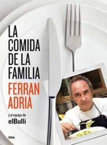COMIDA DE LA FAMILIA, LA ADRIA, FERRAN