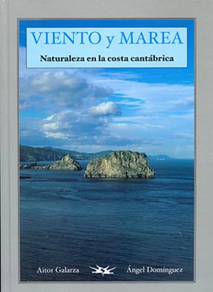 VIENTO Y MAREA. NATURALEZA EN LA COSTA CANTÁBRICA