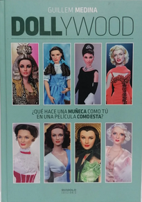 DOLLYWOOD/¿QUE HACE UNA MUÑECA COMO TU EN UNA PELICULA COMO ESTA?