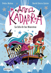 ANNA KADABRA 5 - LA ISLA DE LAS MASCOTAS