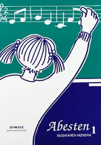 Libro Musica: Abesten  1 Musikaren hizkera Mariona Vila Blasco Edit. Dinsic