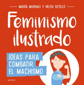 FEMINISMO ILUSTRATUA. MATXISMOARI AURRE EGITEKO IDEIAK