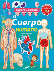 EL CUERPO HUMANO - EXPLORA Y APRENDE