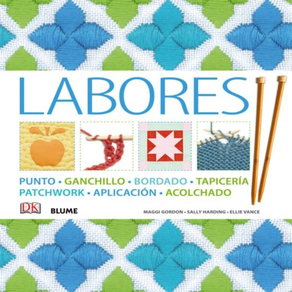 LABORES: PUNTO, GANCHILLO, BORDADO, TAPICERIA, PATCHWORK, APLICACION, ACOLCHADO