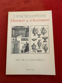 DIDEROT ET D 'ALEMBERT - ARTE DE LA CERAMIQUE