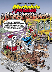 MAGOS DEL HUMOR 201 - MORTADELO Y FILEMON - ¡FELICES FIESTAAAS!