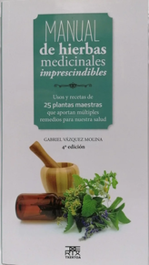 MANUAL DE HIERBAS MEDICINALES IMPRESCINDIBLES