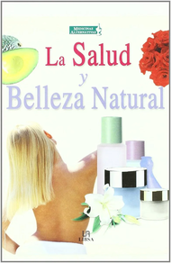 LA SALUD Y LA BELLEZA NATURAL