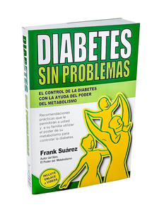 DIABETES SIN PROBLEMAS - EL CONTROL DE LA DIABETES CON LA A