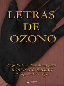LETRAS DE OZONO de ROBERT H.L. CAGIAO
