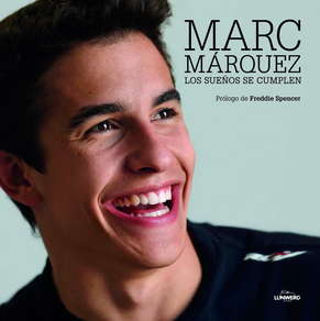 Marc Márquez - Los sueños se cumplen