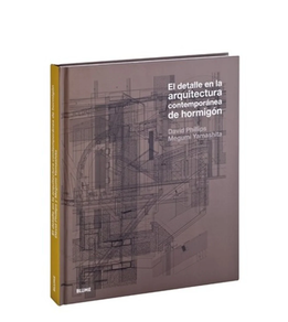 DETALLE EN LA ARQUITECTURA CONTEMPORANEA DE HORMIGON, EL
