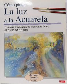 COMO PINTAR LA LUZ A LA ACUARELA