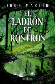 Libro El ladrón de rostros de Ibon Martín