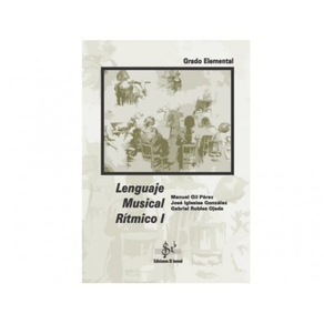 Libro Musica: Lenguaje Musical Rítmico 1 Gil / Iglesias / Robles Edit. Sib