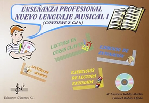 Libro de Musica: Enseñanza Profesional Nuevo Lenguaje Musical I Contiene codigo de acceso al Audio Robles Ojeda/Robles Martin Edit Sib