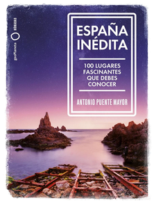 ESPAÑA INEDITA Antonio Puente Mayor