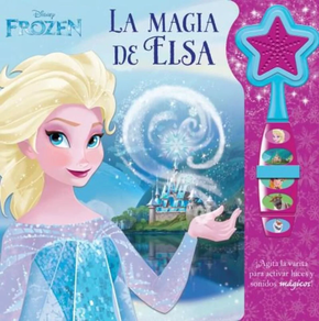 LA MAGIA DE ELSA - DISNEY FROZEN. LIBRO CON VARITA MAGICA