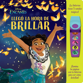 LLEGO LA HORA DE BRILLAR - LIBRO CON LINTERNA DISNEY ENCANTO