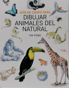 GUIA DE CAMPO PARA DIBUJAR ANIMALES DEL NATURAL