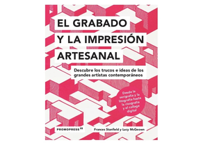 EL GRABADO Y LA IMPRESIÓN ARTESANAL