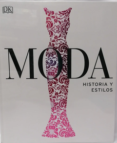 MODA - HISTORIA Y ESTILOS
