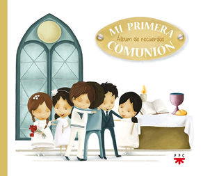 MI PRIMERA COMUNION - ALBUM DE RECUERDOS