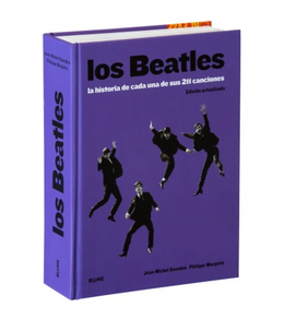 Los Beatles. La historia de cada una de sus 211 canciones